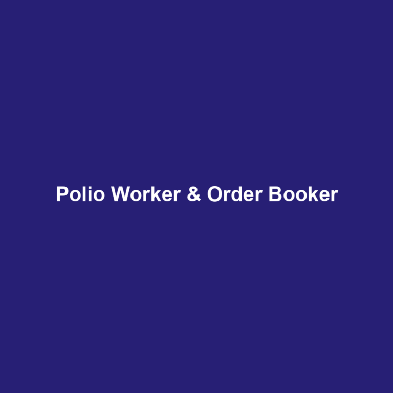 Polio Worker & Order Booker