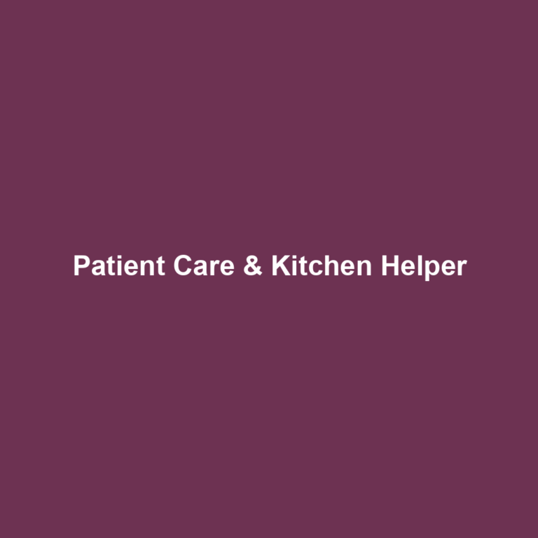 Patient Care & Kitchen Helper