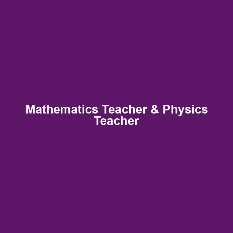 Mathematics Teacher & Physics Teacher