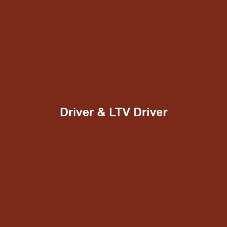 Driver & LTV Driver