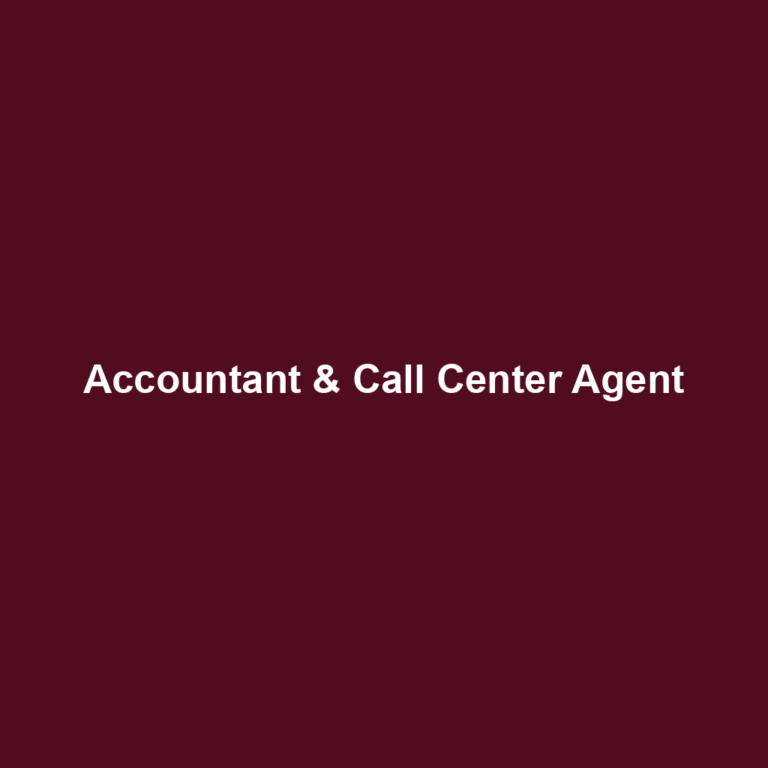 Accountant & Call Center Agent