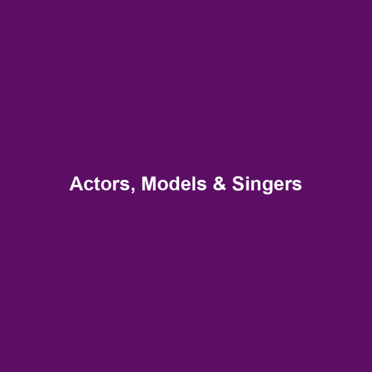 Actors, Models & Singers