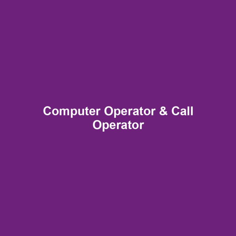 Computer Operator & Call Operator