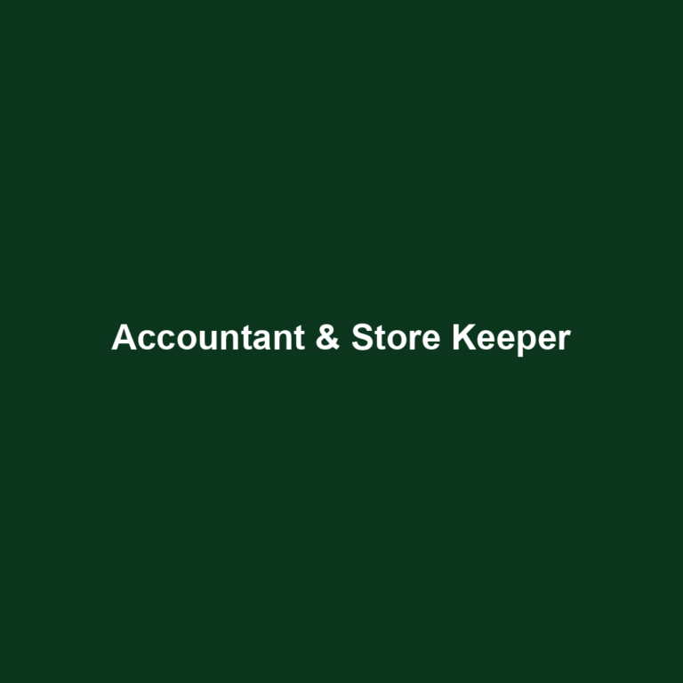 Accountant & Store Keeper