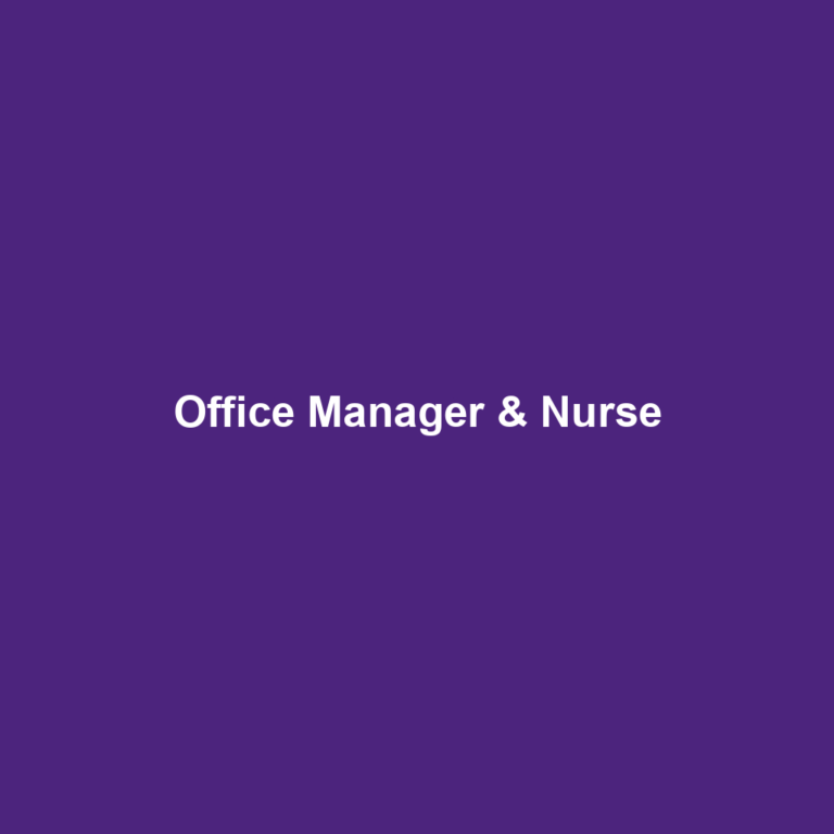 Office Manager & Nurse