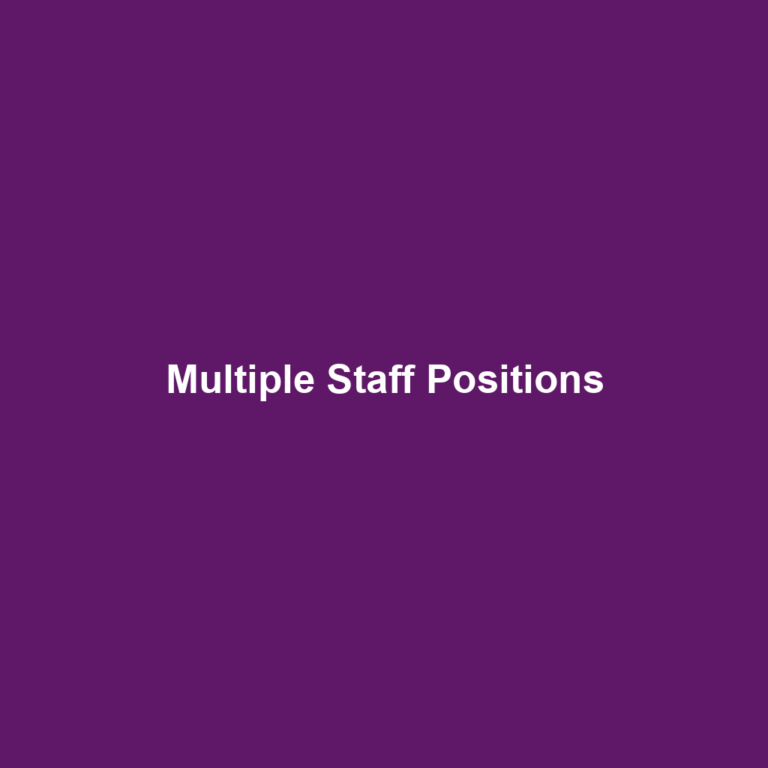 Multiple Staff Positions