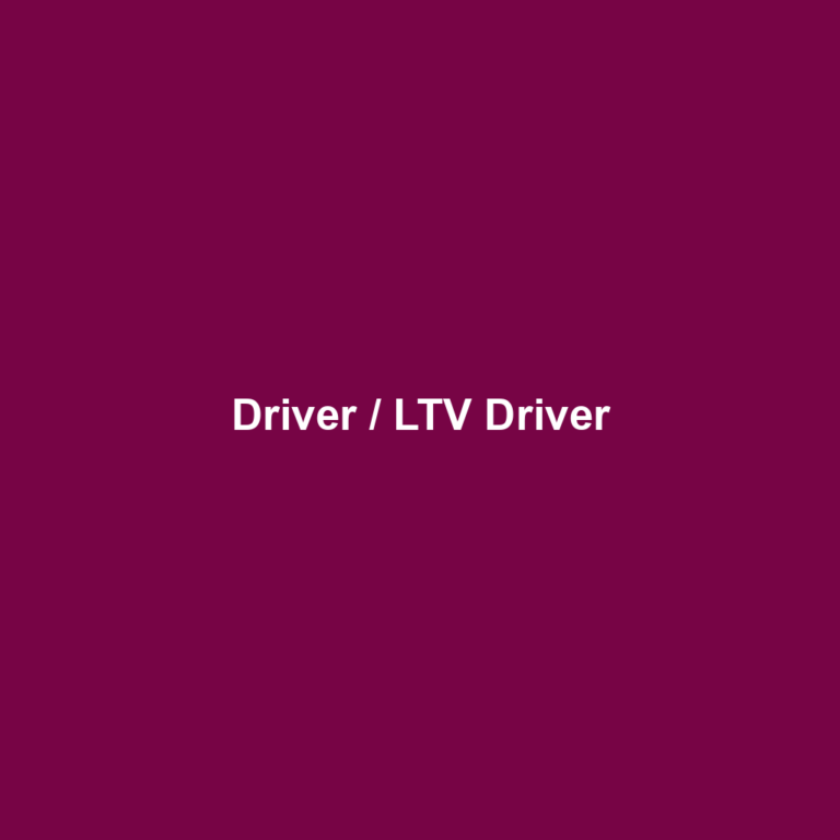 Driver / LTV Driver