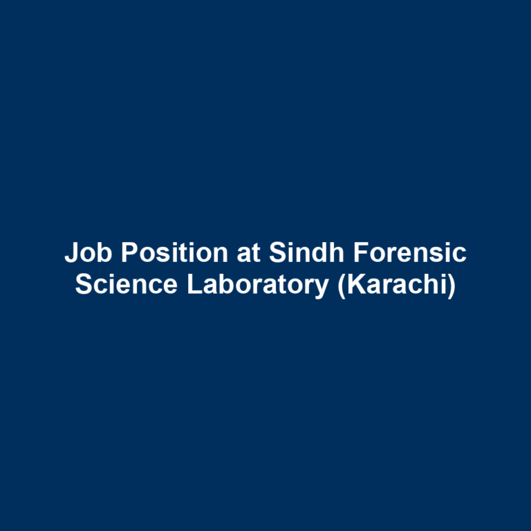 Job Position at Sindh Forensic Science Laboratory (Karachi)