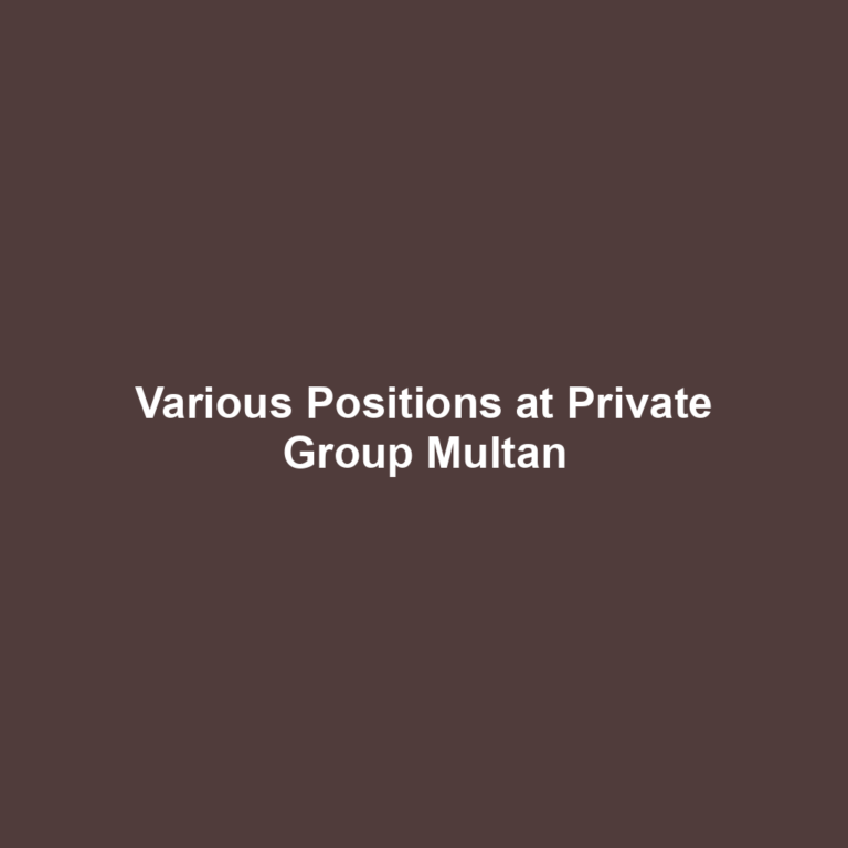 Various Positions at Private Group Multan