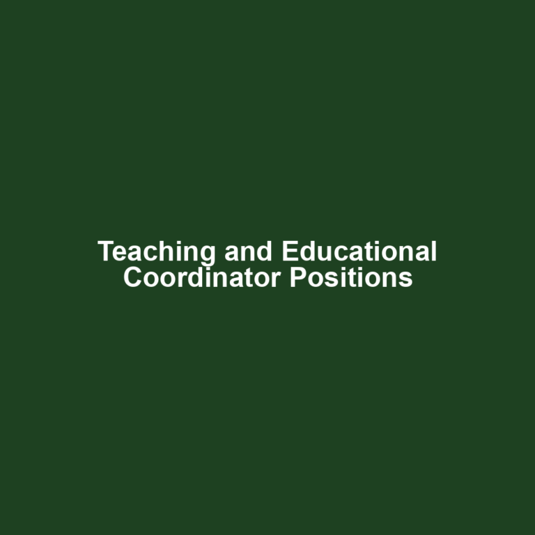 Teaching and Educational Coordinator Positions