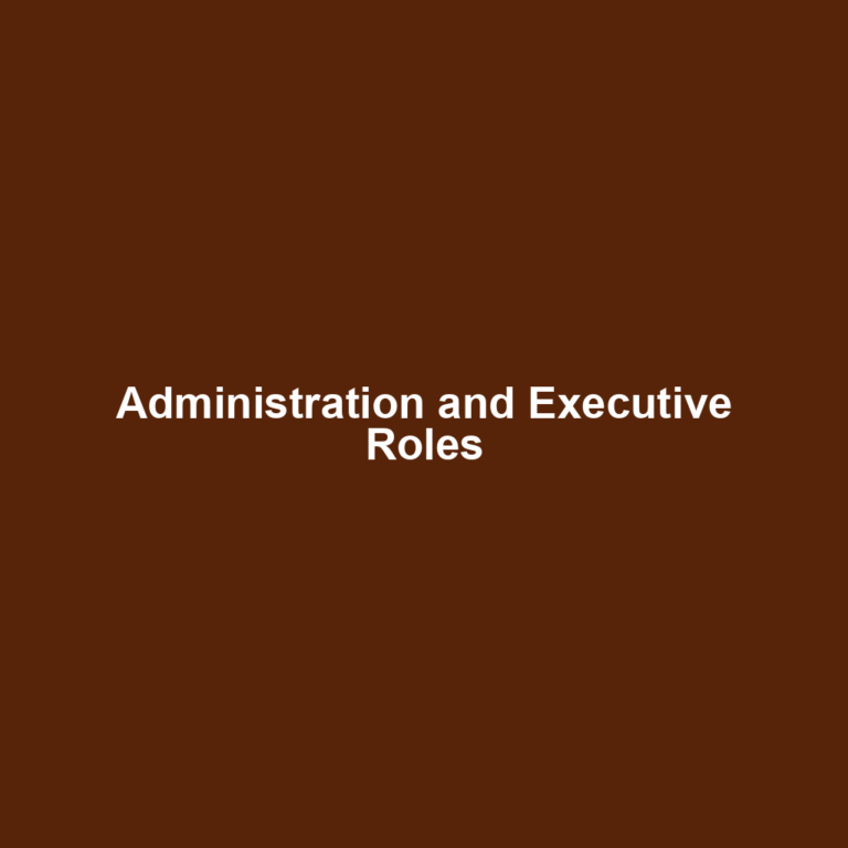 Administration and Executive Roles