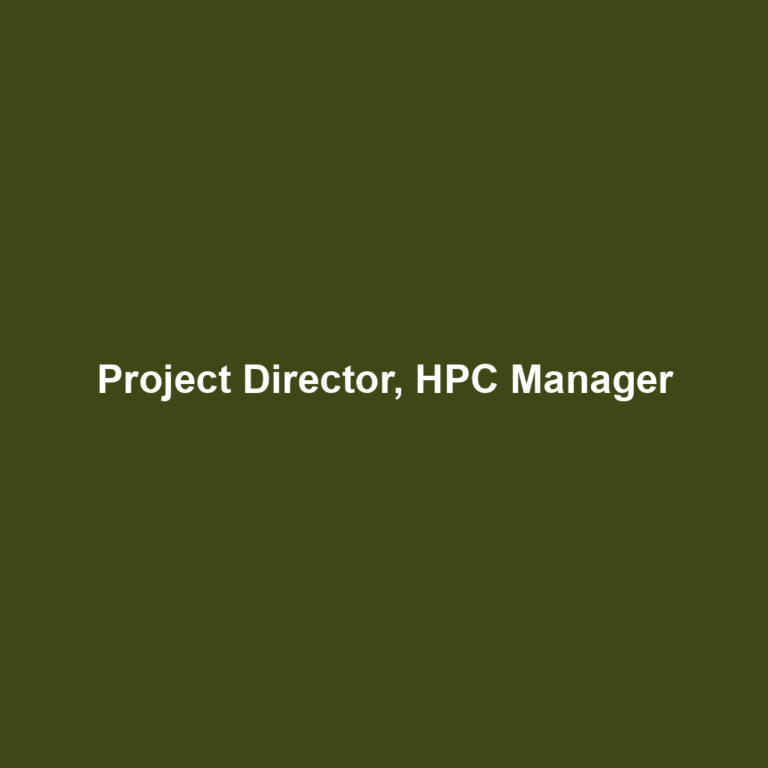 Project Director, HPC Manager