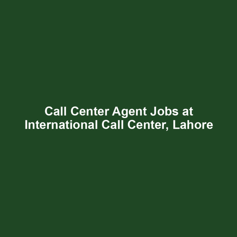 Call Center Agent Jobs at International Call Center, Lahore