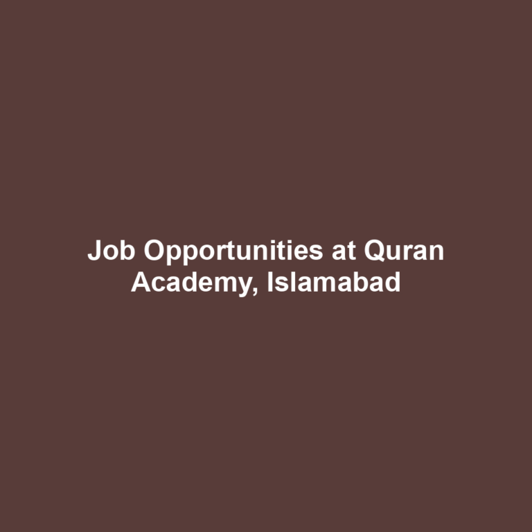 Job Opportunities at Quran Academy, Islamabad