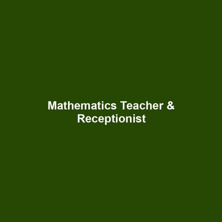 Mathematics Teacher & Receptionist