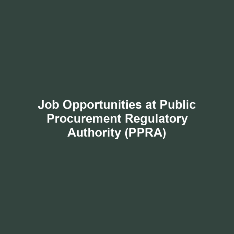 Job Opportunities at Public Procurement Regulatory Authority (PPRA)
