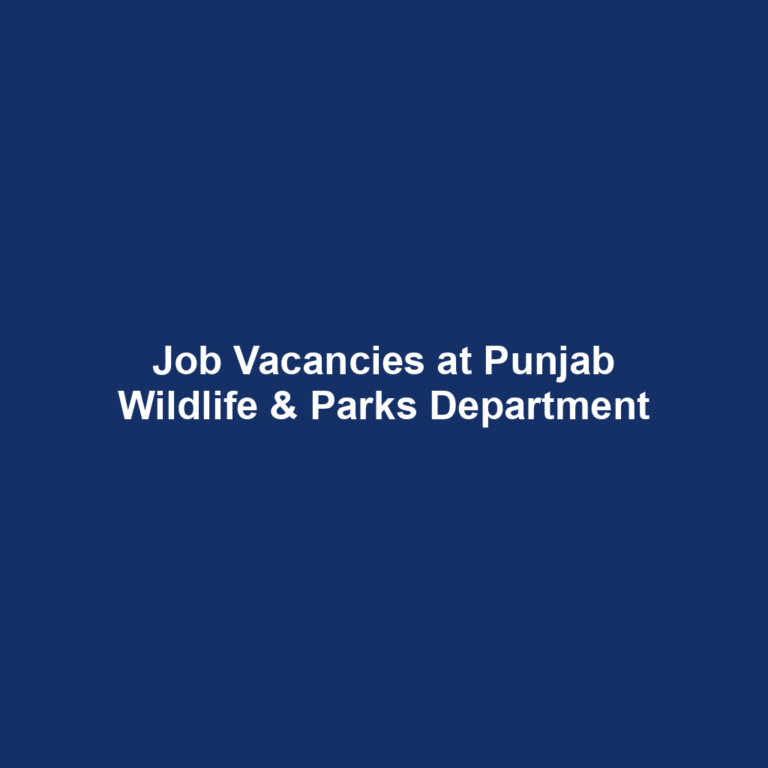 Job Vacancies at Punjab Wildlife & Parks Department