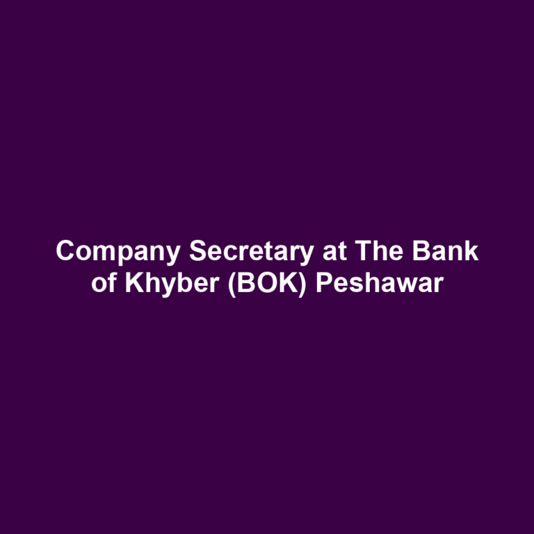 Company Secretary at The Bank of Khyber (BOK) Peshawar