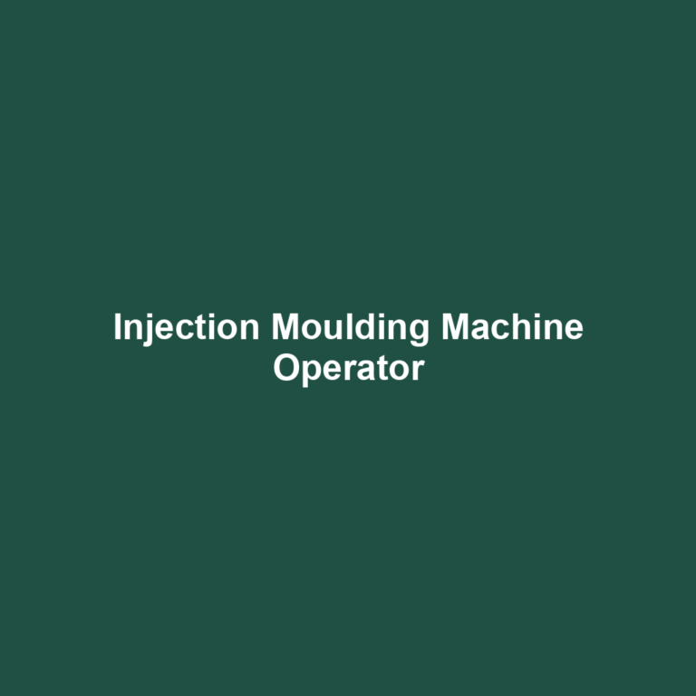 Injection Moulding Machine Operator