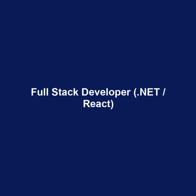 Full Stack Developer (.NET / React)