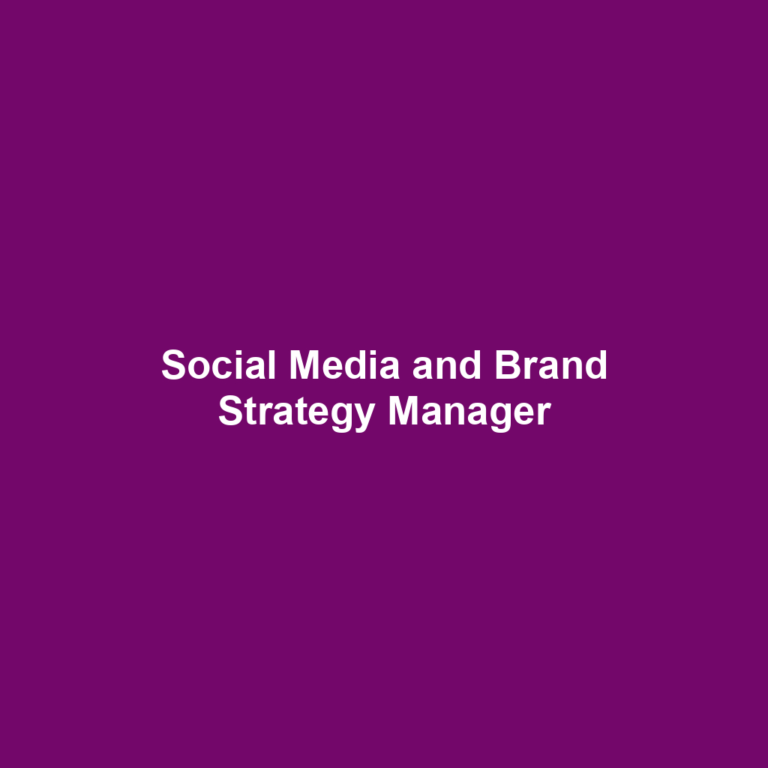 Social Media and Brand Strategy Manager