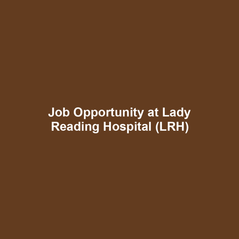 Job Opportunity at Lady Reading Hospital (LRH)