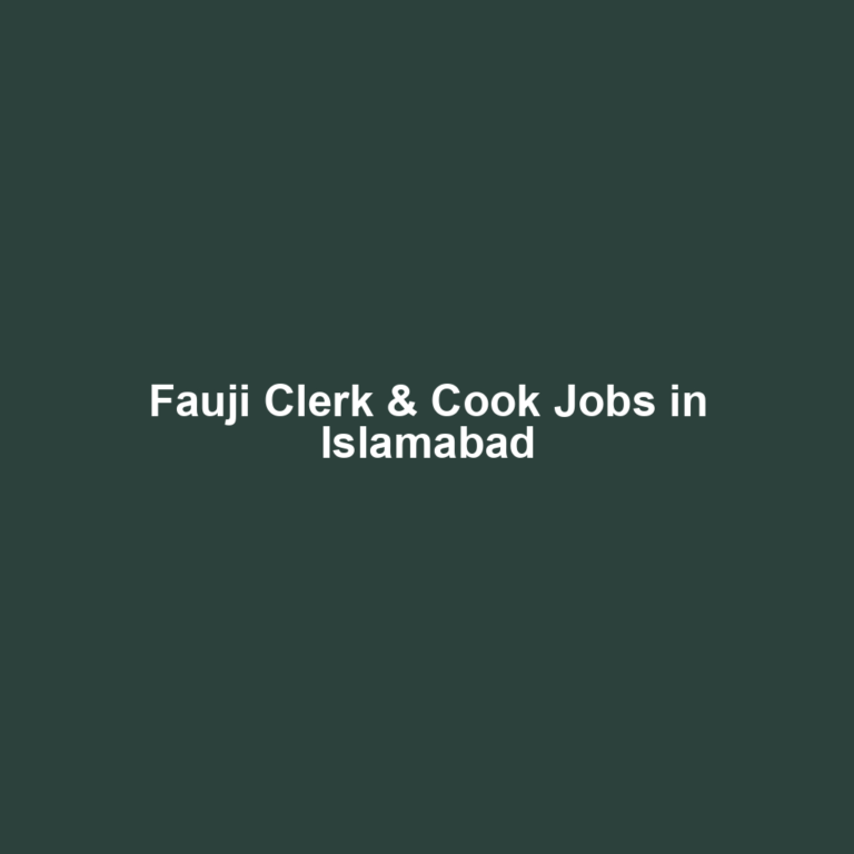 Fauji Clerk & Cook Jobs in Islamabad