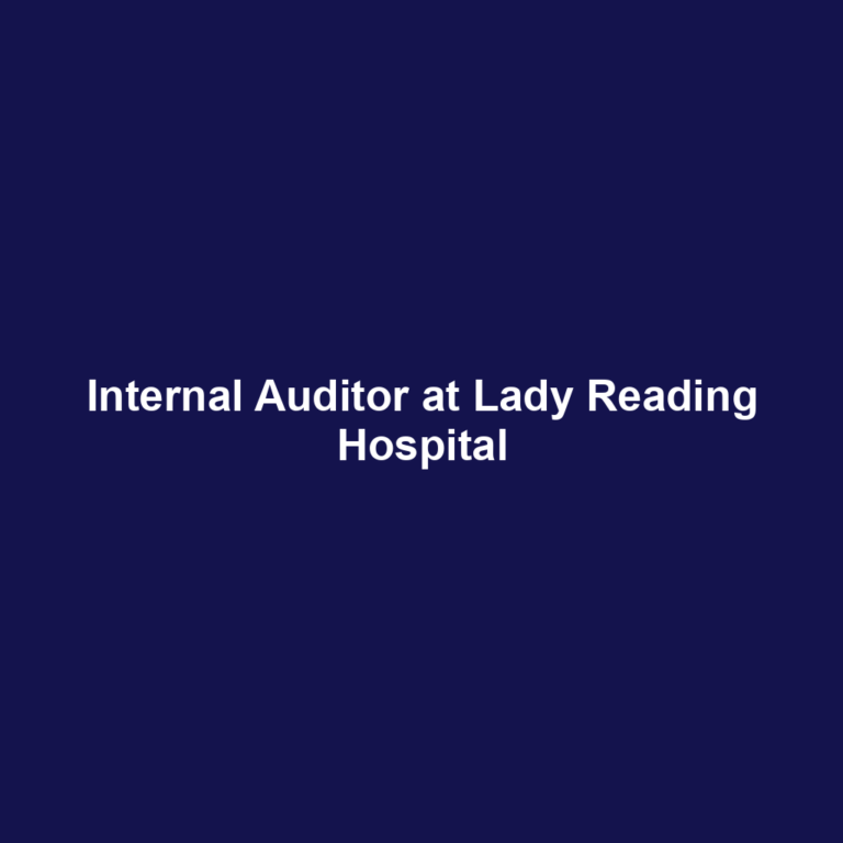 Internal Auditor at Lady Reading Hospital