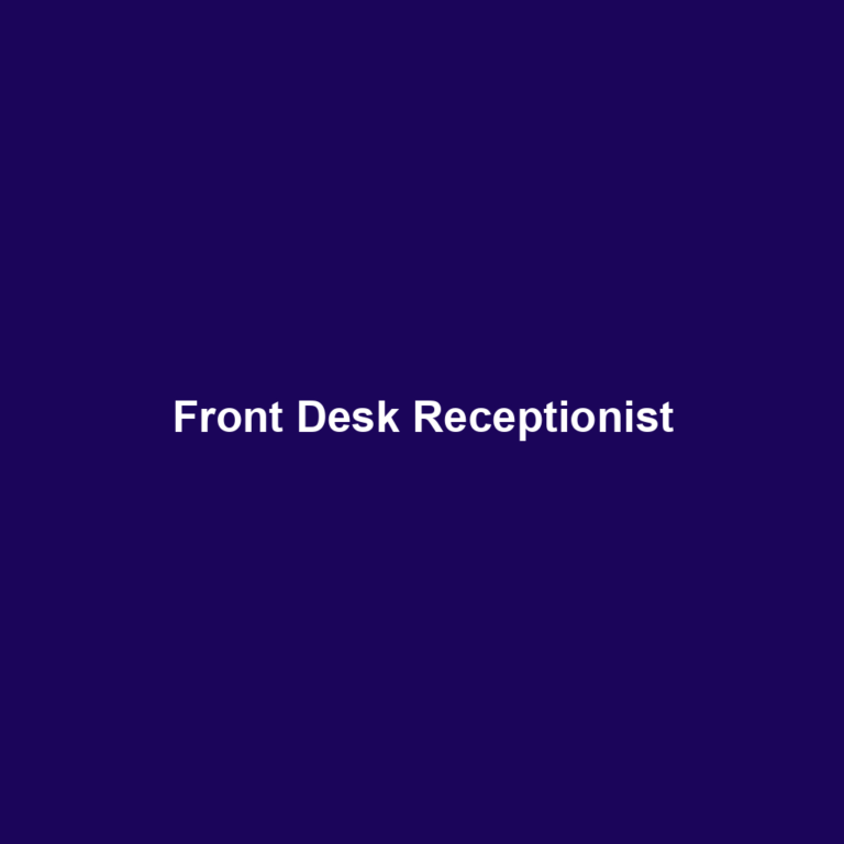 Front Desk Receptionist