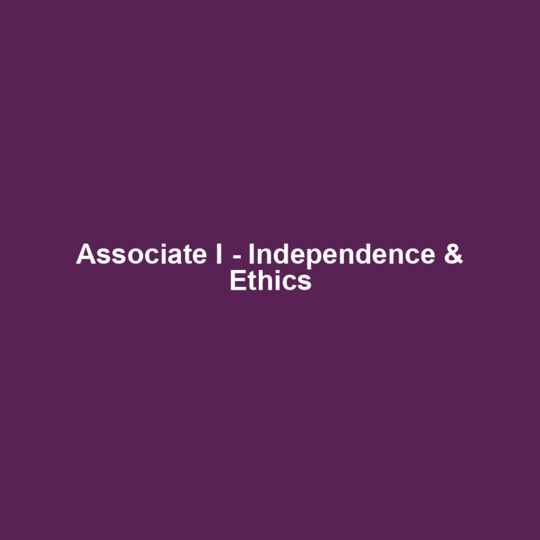 Associate I - Independence & Ethics