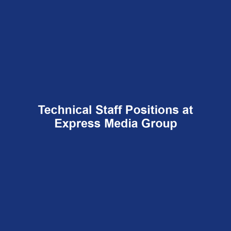 Technical Staff Positions at Express Media Group