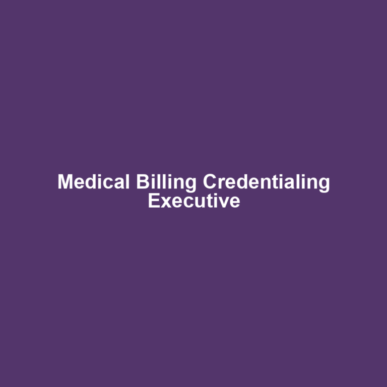 Medical Billing Credentialing Executive