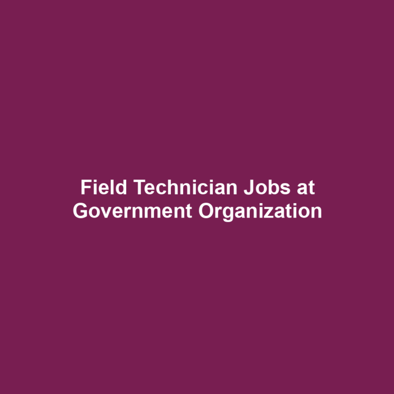 Field Technician Jobs at Government Organization