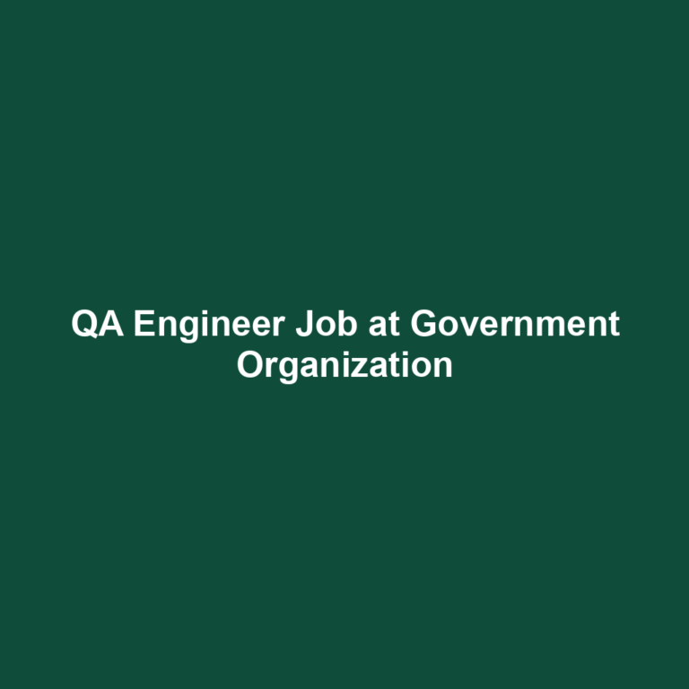 QA Engineer Job at Government Organization