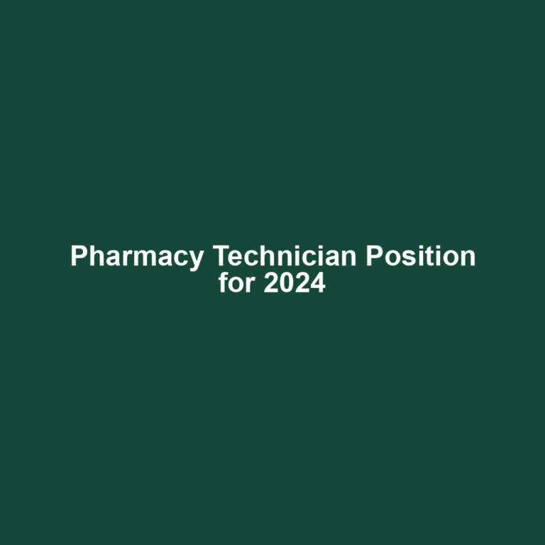 Pharmacy Technician Position for 2024