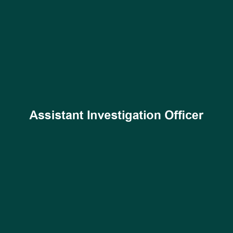 Assistant Investigation Officer