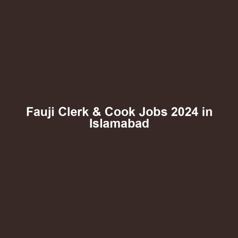 Fauji Clerk & Cook Jobs 2024 in Islamabad