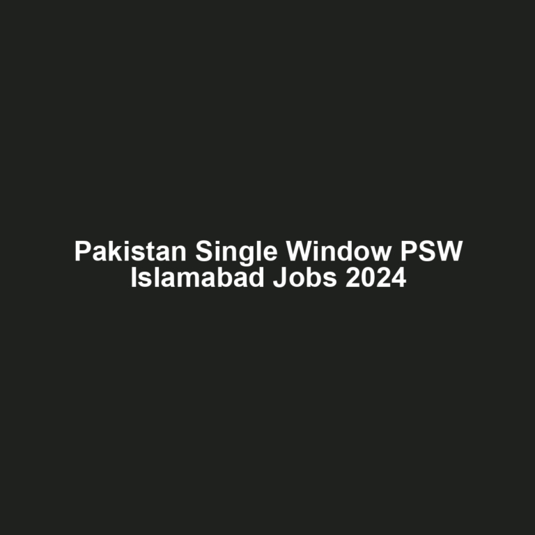 Pakistan Single Window PSW Islamabad Jobs 2024