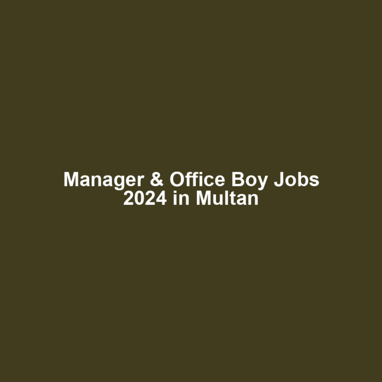 Manager & Office Boy Jobs 2024 in Multan