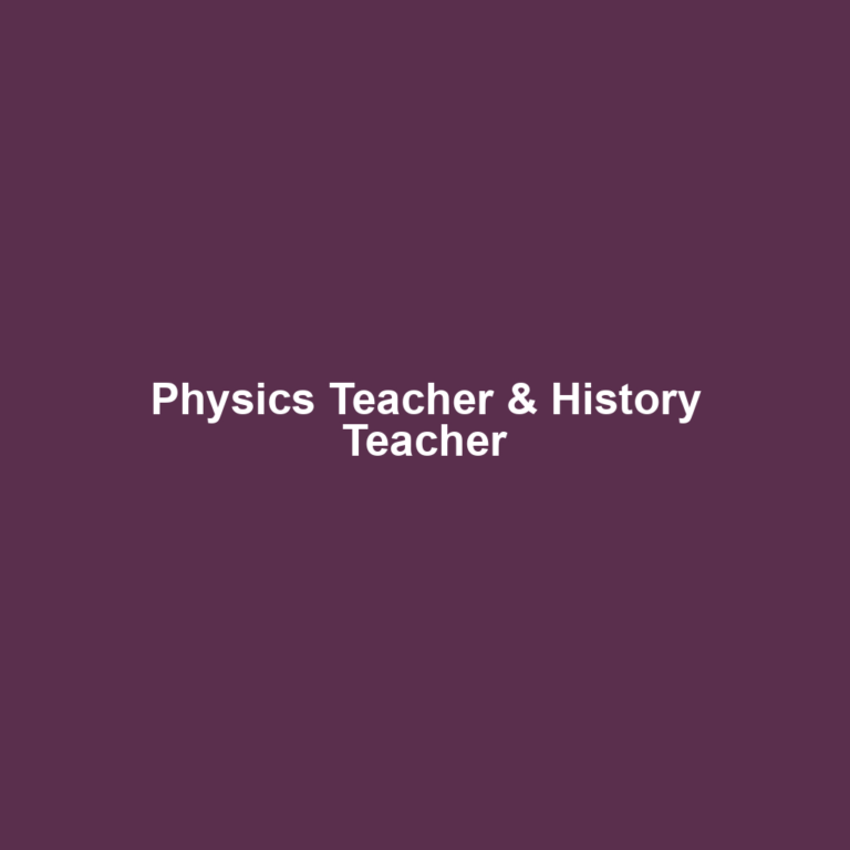 Physics Teacher & History Teacher