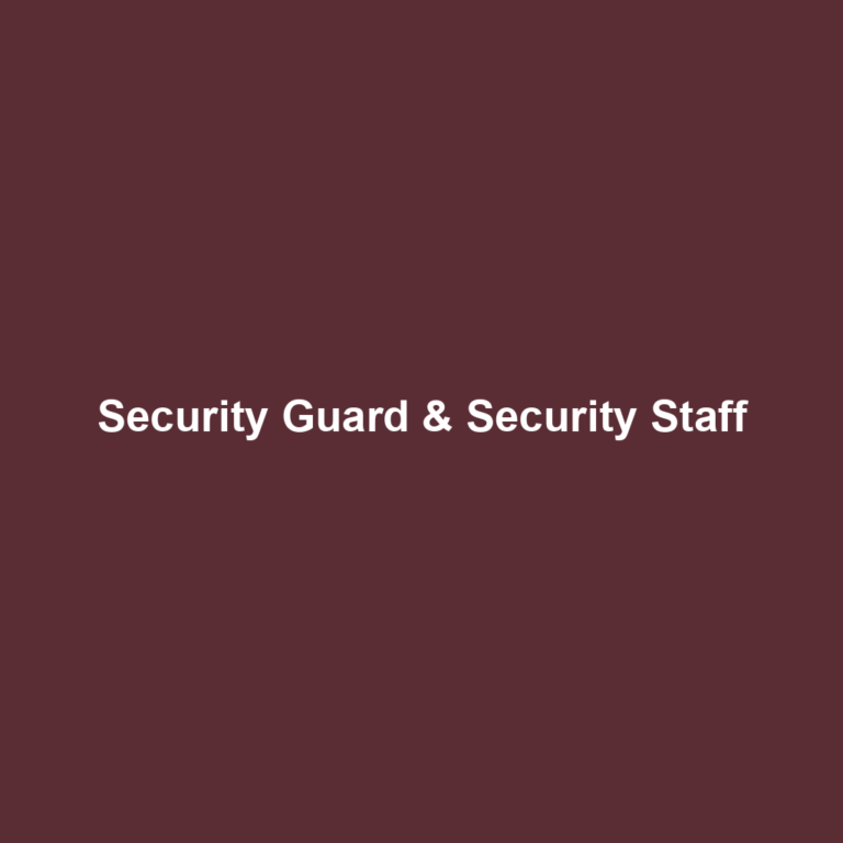 Security Guard & Security Staff