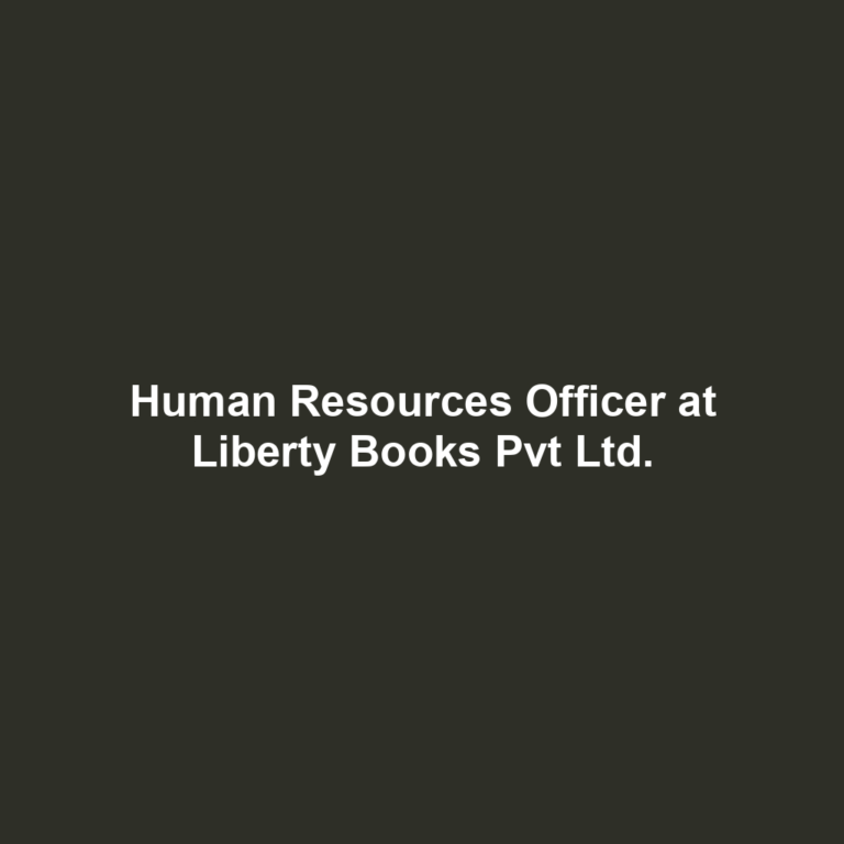 Human Resources Officer at Liberty Books Pvt Ltd.