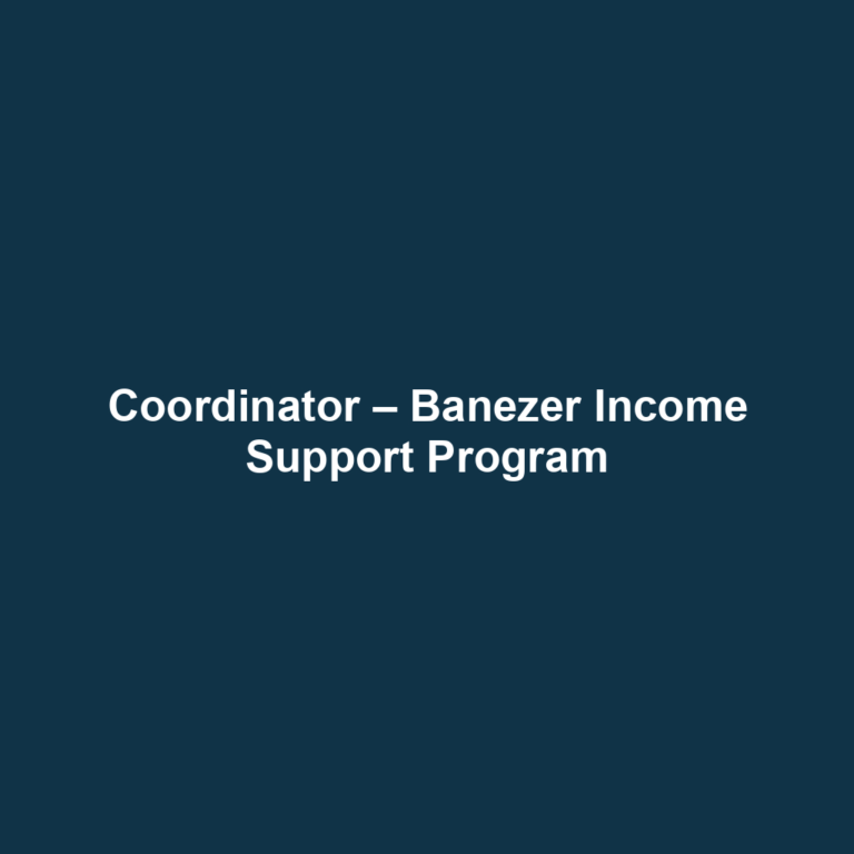 Coordinator – Banezer Income Support Program