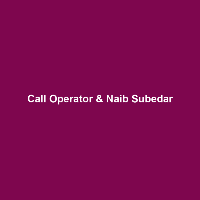 Call Operator & Naib Subedar